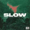 About Slow Song