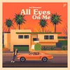 About All Eyes On Me Song