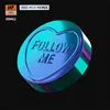 About Follow Me Song