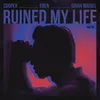 About Ruined My Life Song