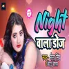 About Night Wala Doz Song