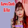 About Karwa Choth Ki Rat Song