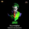 About Joker - The Master Song