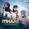 About Itihaas Song