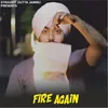 About Fire Again Song