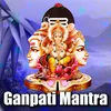 About Ganpati Mantra Song