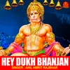 About Hey Dukh Bhanjan Song