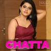 About Chatta Song