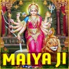 Maiya Ji