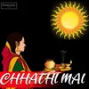 Chhathi Mai