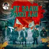 About Jit Saadi Pakki Aah Song