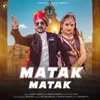 About Matak Matak Song