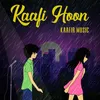 Kaafi Hoon