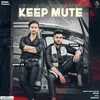 About Keep Mute Song