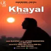 About Khayal Song