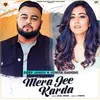 About Mera Jee Karda Song