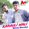 About Karauli Wali Song