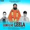 About Guru Ji Ki Leela Song