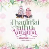 About Thanimai Adhu Varama Song