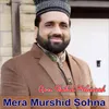 Mera Murshad Sohna Haq Ae