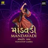 About Mandavadi - Non Stop Garba Song