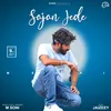 About Sajan Jede Song
