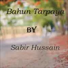 About Bahun Tarpaya Song