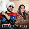 About Laung Gwacha Song