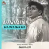 About Affirmation - Bas Apna Kaam Kar Song