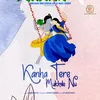 About Kanha Tere Mukhde Nu Song
