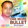 One More Bullet (Love Story)
