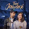 About Teri Jawani Song