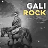 About Gali Rock Song