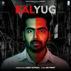 About Kalyug Song