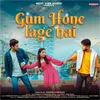 About Gum Hone Lage Hai Song