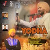 About Yodha - Deep Singh Sidhu Song