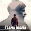 About Taana Baana Song