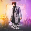 About Bride To Be Song