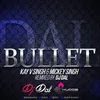 Bullet - Remix