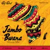 About Jambo Bwana - House Mix Song