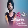 About Mitran Da Junction - Remix Song