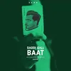About Saddi Gaal Baat Song