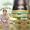 About Meri Chahat Song