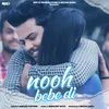 About Nooh Bebe Di Song