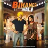 About Bikaner Wali Song