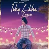 Ishq Likha Leya