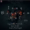 About Ishq Badnaam Hai Song