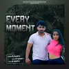 About Every Moment Song