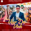 About Veer Da Viah Song