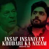 About Insaf Insaniyat Khudari Ka Nizam Song